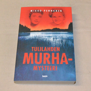 Mikko Pennanen Tulilahden murhamysteeri